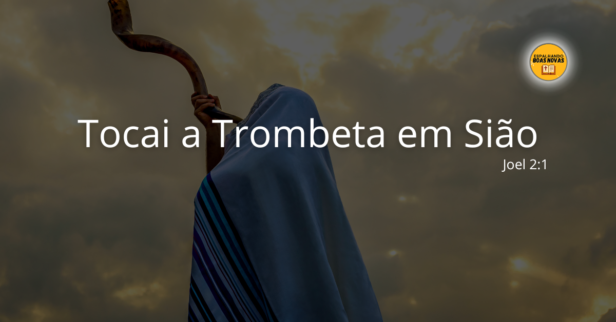 Tocai A Trombeta Em Sião