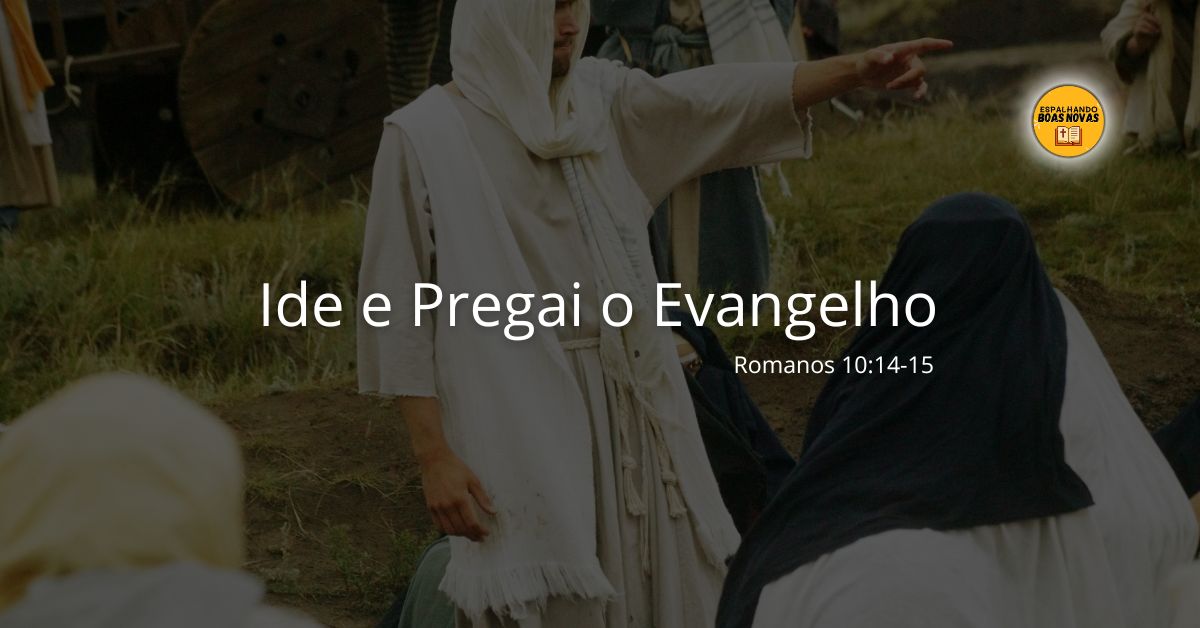 Ide E Pregai O Evangelho