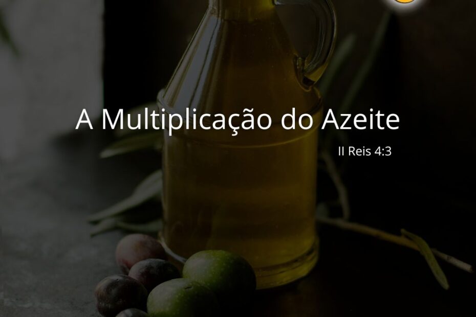 A Multiplicação Do Azeite