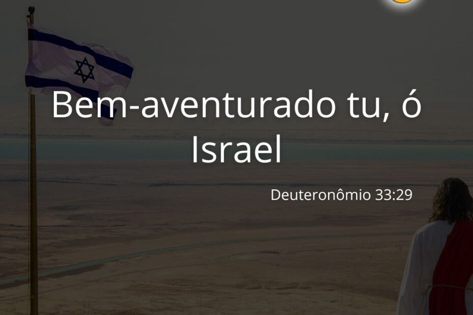 Bem Aventurado Tu, ó Israel