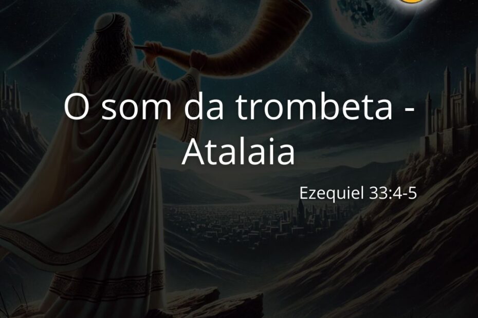 O Som Da Trombeta Atalaia